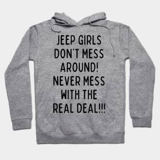 Jeep girls don't mess around! Hoodie